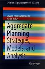 Aggregate Planning: Strategies, Models, and Analysis