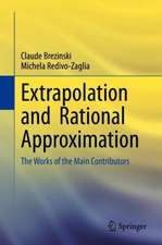 Extrapolation and Rational Approximation: The Works of the Main Contributors