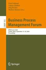 Business Process Management Forum: BPM Forum 2020, Seville, Spain, September 13–18, 2020, Proceedings