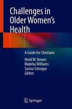 Challenges in Older Women’s Health: A Guide for Clinicians