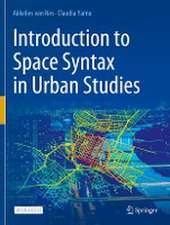 Introduction to Space Syntax in Urban Studies