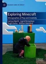 Exploring Minecraft: Ethnographies of Play and Creativity