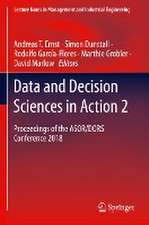 Data and Decision Sciences in Action 2: Proceedings of the ASOR/DORS Conference 2018