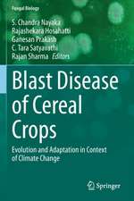 Blast Disease of Cereal Crops: Evolution and Adaptation in Context of Climate Change