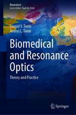 Biomedical and Resonance Optics: Theory and Practice