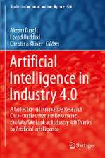 Artificial Intelligence in Industry 4.0: A Collection of Innovative Research Case-studies that are Reworking the Way We Look at Industry 4.0 Thanks to Artificial Intelligence