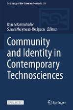 Community and Identity in Contemporary Technosciences