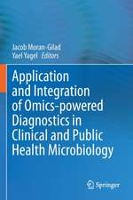 Application and Integration of Omics-powered Diagnostics in Clinical and Public Health Microbiology 