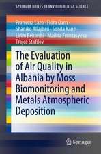 The Evaluation of Air Quality in Albania by Moss Biomonitoring and Metals Atmospheric Deposition