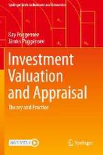 Investment Valuation and Appraisal: Theory and Practice