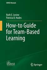 How-to Guide for Team-Based Learning