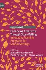 Enhancing Creativity Through Story-Telling: Innovative Training Programs for School Settings