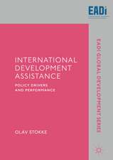 International Development Assistance: Policy Drivers and Performance