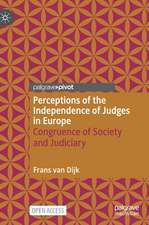 Perceptions of the Independence of Judges in Europe: Congruence of Society and Judiciary