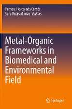 Metal-Organic Frameworks in Biomedical and Environmental Field