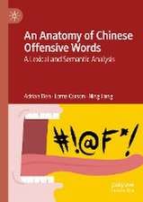 An Anatomy of Chinese Offensive Words: A Lexical and Semantic Analysis