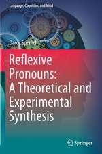 Reflexive Pronouns: A Theoretical and Experimental Synthesis