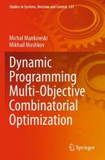 Dynamic Programming Multi-Objective Combinatorial Optimization