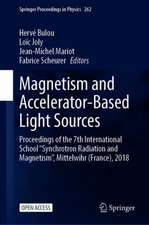 Magnetism and Accelerator-Based Light Sources: Proceedings of the 7th International School ‘‘Synchrotron Radiation and Magnetism’’, Mittelwihr (France), 2018