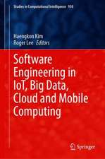 Software Engineering in IoT, Big Data, Cloud and Mobile Computing