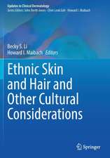 Ethnic Skin and Hair and Other Cultural Considerations