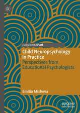 Child Neuropsychology in Practice