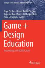 Game + Design Education: Proceedings of PUDCAD 2020