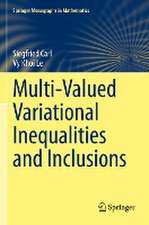 Multi-Valued Variational Inequalities and Inclusions