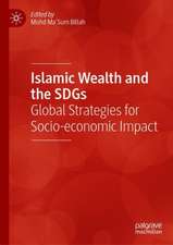 Islamic Wealth and the SDGs: Global Strategies for Socio-economic Impact