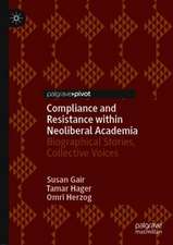 Compliance and Resistance Within Neoliberal Academia