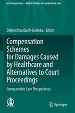 Compensation Schemes for Damages Caused by Healthcare and Alternatives to Court Proceedings