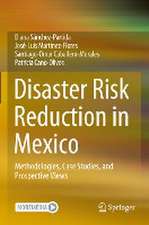 Disaster Risk Reduction in Mexico: Methodologies, Case Studies, and Prospective Views