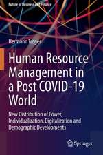 Human Resource Management in a Post COVID-19 World: New Distribution of Power, Individualization, Digitalization and Demographic Developments