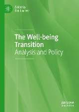 The Well-being Transition: Analysis and Policy