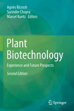 Plant Biotechnology: Experience and Future Prospects