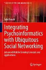 Integrating Psychoinformatics with Ubiquitous Social Networking: Advanced Mobile-Sensing Concepts and Applications