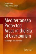 Mediterranean Protected Areas in the Era of Overtourism: Challenges and Solutions