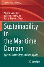 Sustainability in the Maritime Domain: Towards Ocean Governance and Beyond