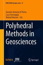 Polyhedral Methods in Geosciences