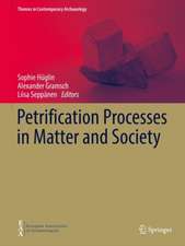 Petrification Processes in Matter and Society