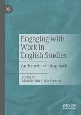 Engaging with Work in English Studies