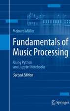 Fundamentals of Music Processing: Using Python and Jupyter Notebooks