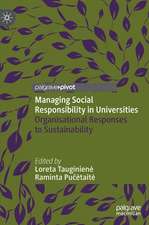 Managing Social Responsibility in Universities: Organisational Responses to Sustainability