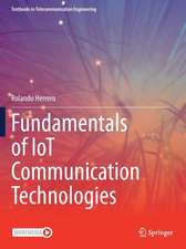 Fundamentals of IoT Communication Technologies