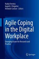 Agile Coping in the Digital Workplace: Emerging Issues for Research and Practice