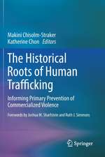 The Historical Roots of Human Trafficking: Informing Primary Prevention of Commercialized Violence