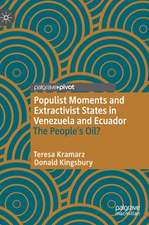 Populist Moments and Extractivist States in Venezuela and Ecuador: The People’s Oil?