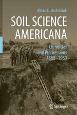 Soil Science Americana: Chronicles and Progressions 1860─1960