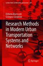 Research Methods in Modern Urban Transportation Systems and Networks