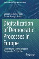 Digitalization of Democratic Processes in Europe: Southern and Central Europe in Comparative Perspective